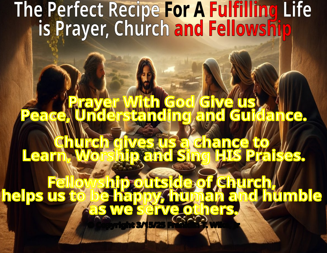 The Perfect Recipe For a Fullfilling Christian Life by Franklin T. Wike, Jr.